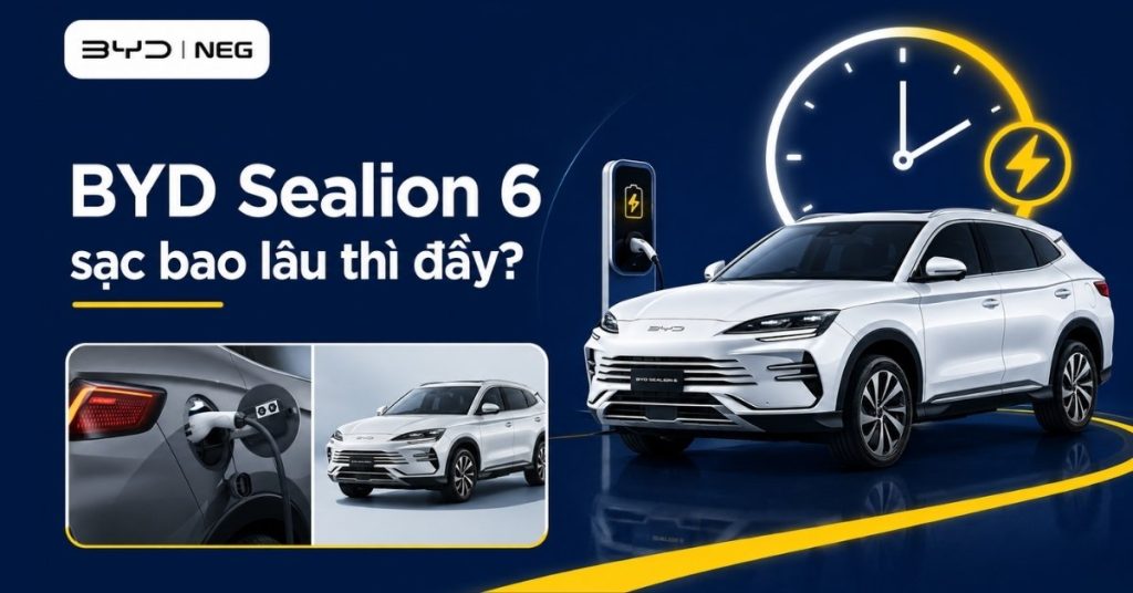 byd sealion 6 sạc bao lâu thì đầy